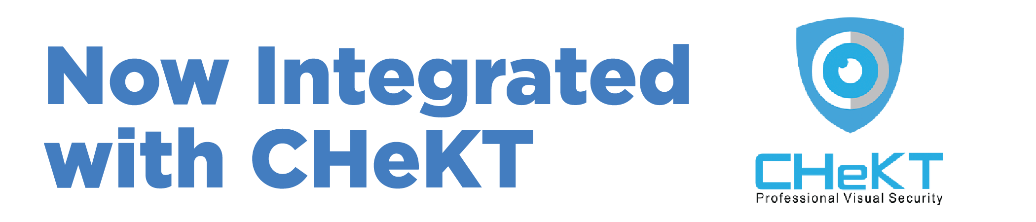Now Integrated with CHeKT