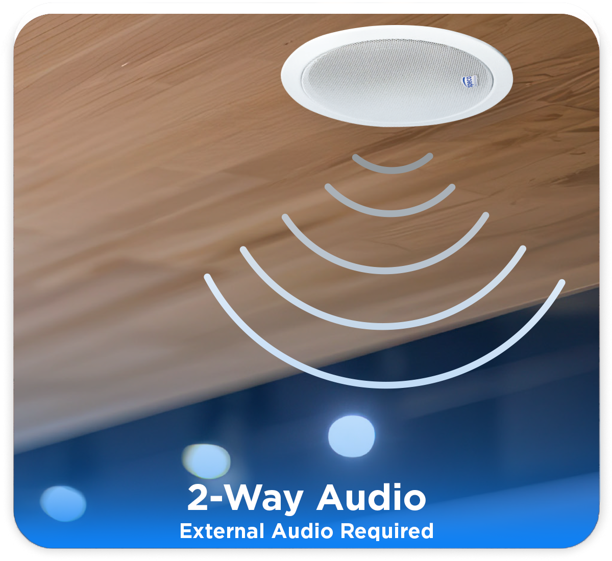 2-Way Audio External Audio Required asset